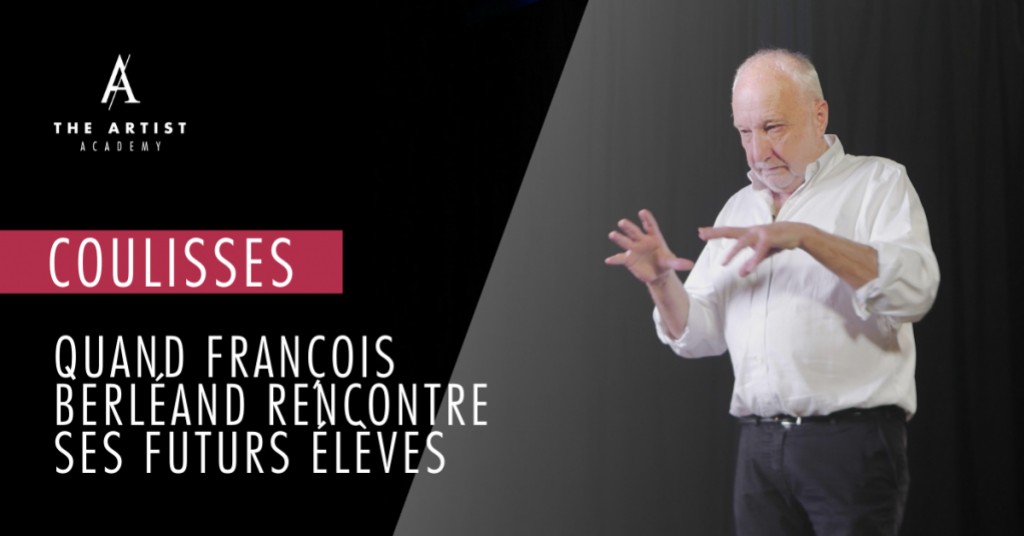 Quand François Berléand et The Artist Academy rencontrent leurs futurs élèves