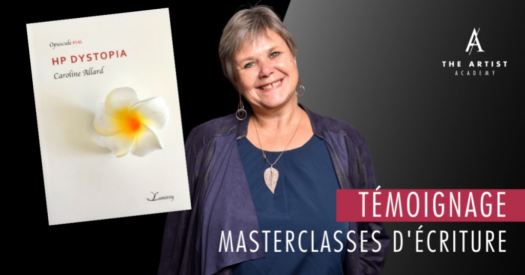 Masterclasses d’écriture : Témoignage de Caroline Allard