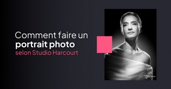 Comment faire un portrait photographique selon Studio Harcourt ?