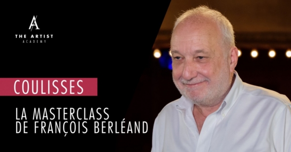 François Berléand : les coulisses de sa masterclass